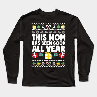 This Mom Has Been Good All Year Long Sleeve T-Shirt